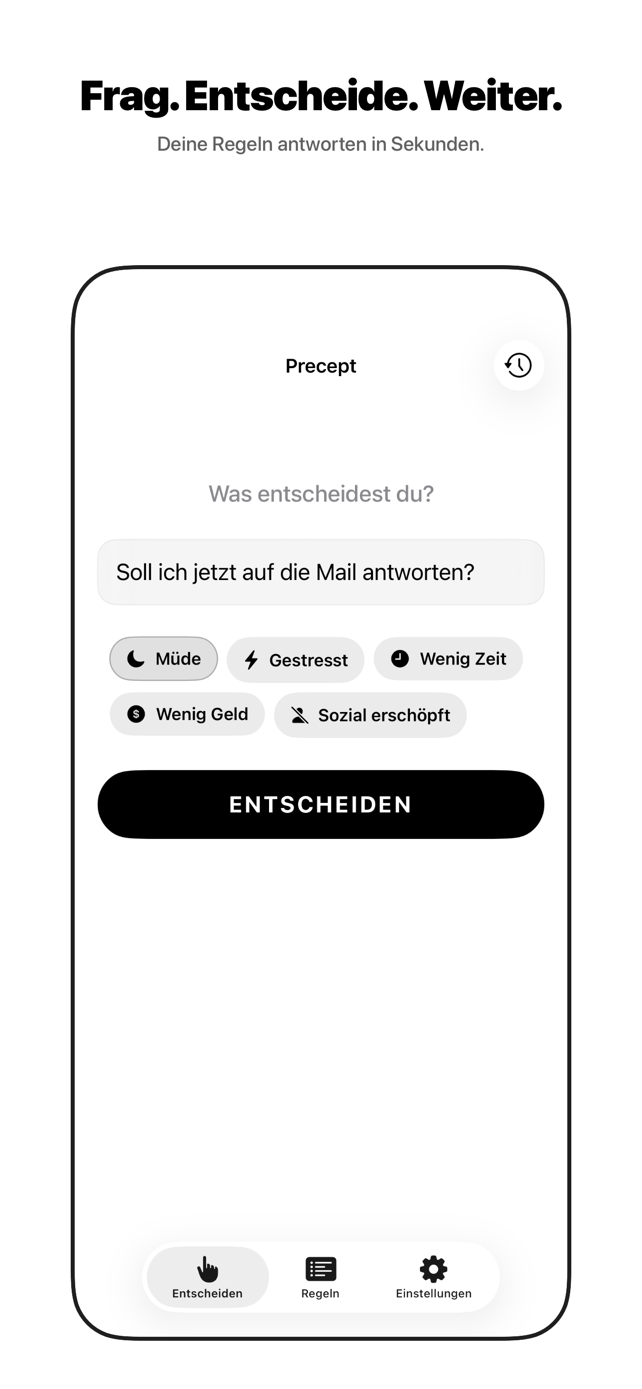 Precept auf dem iPhone: Eingabe „Soll ich jetzt auf die Mail antworten?“ mit dem Kontext-Chip „müde“.